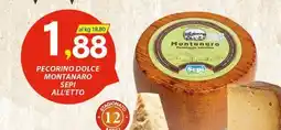 Vivo Supermercati Pecorino dolce montanaro sepi all'etto offerta