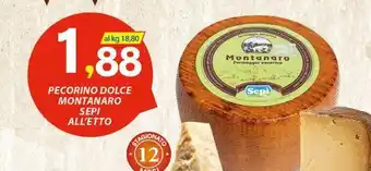 Vivo Supermercati Pecorino dolce montanaro sepi all'etto offerta