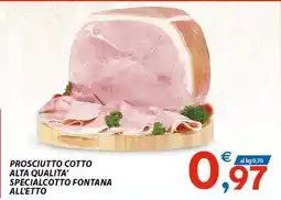 Vivo Supermercati Prosciutto cotto alta qualita' specialcotto fontana all'etto offerta