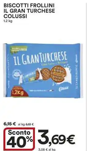 Ipercoop Biscotti frollini il gran turchese COLUSSI offerta