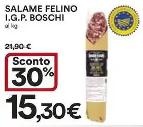 Ipercoop Salame felino i.g.p. BOSCHI offerta