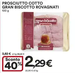 Ipercoop Prosciutto cotto gran biscotto ROVAGNATI offerta