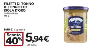 Ipercoop Filetti di tonno il TONNOTTO ISOLA D'ORO offerta