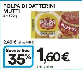 Ipercoop Polpa di datterini MUTTI offerta