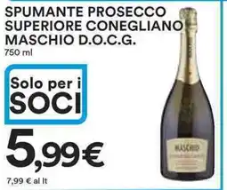 Ipercoop Spumante prosecco superiore conegliano maschio d.o.c.g. offerta