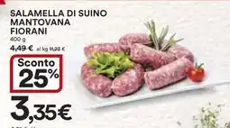 Ipercoop Salamella di suino mantovana fiorani offerta