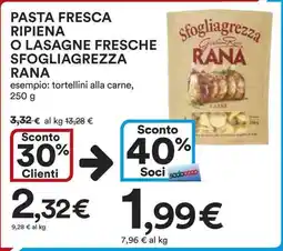 Ipercoop Pasta fresca ripiena o lasagne fresche sfogliagrezza RANA offerta