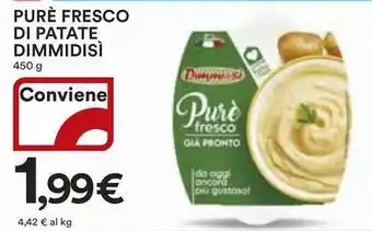 Ipercoop Pure fresco di patate DIMMIDISÌ offerta