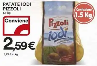 Ipercoop Patate iodì PIZZOLI offerta