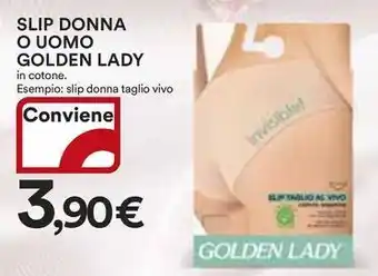 Ipercoop Slip donna o uomo GOLDEN LADY offerta