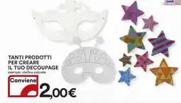 Ipercoop Tanti prodotti per creare il tuo decoupage offerta