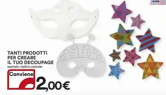 Ipercoop Tanti prodotti per creare il tuo decoupage offerta