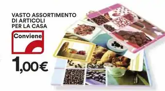 Ipercoop Vasto assortimento di articoli per LA CASA offerta