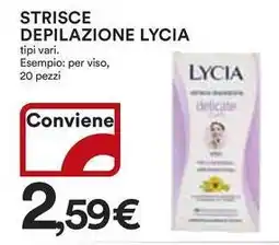 Ipercoop Strisce depilazione LYCIA offerta