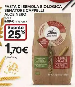 Ipercoop Pasta di semola biologica senatore cappelli ALCE NERO offerta