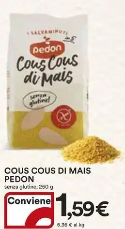 Ipercoop Cous cous di mais PEDON offerta