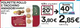 Ipercoop Polpette pollo e tacchino AMADORIA offerta