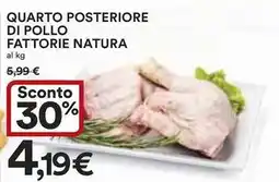 Ipercoop Quarto posteriore di pollo FATTORIE NATURA offerta