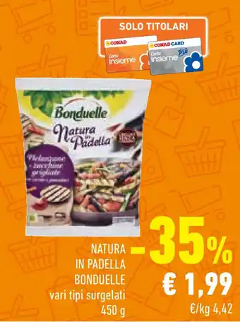 Conad Natura in padella BONDUELLE offerta