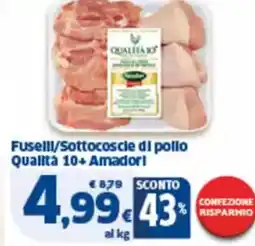 Sigma Fuselli/sottocoscie di pollo qualità 10+ amador! offerta