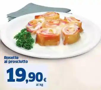 Sigma Rosette al prosciutto offerta