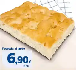 Sigma Focaccia al lardo offerta