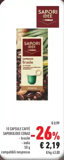 Conad 10 capsule caffè SAPORI&IDEE CONAD offerta