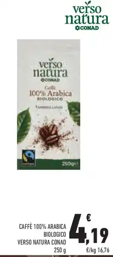 Conad Caffè 100% arabica biologico VERSO NATURA CONAD offerta