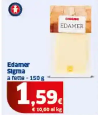 Sigma Edamer sigma a fette offerta