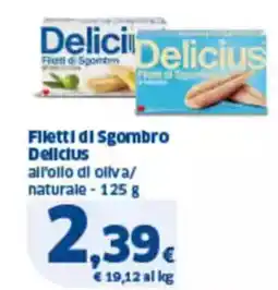 Sigma Filetti di sgombro delicius alrollo di oliva/ naturale offerta