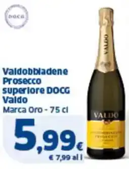 Sigma Valdobbiadene prosecco superiore docg valdo offerta