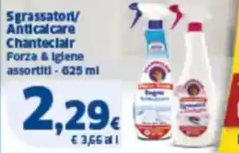 Sigma Sgrassatori/ Anticalcare Chanteclair Forza & Igiene assortiti offerta