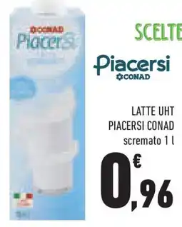 Conad Superstore Latte uht PIACERSI CONAD offerta