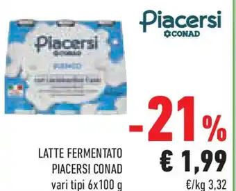 Conad Superstore LATTE FERMENTATO PIACERSI CONAD vari tipi offerta