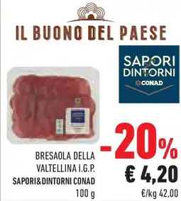 Conad Superstore Bresaola della valtellina i.g.p. SAPORI&DINTORNI CONAD offerta