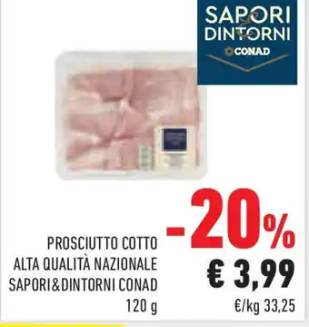 Conad Superstore Prosciutto cotto alta qualità nazionale SAPORI&DINTORNI CONAD offerta