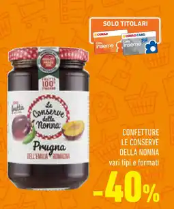 Conad Superstore Confetture le conserve DELLA NONNA offerta