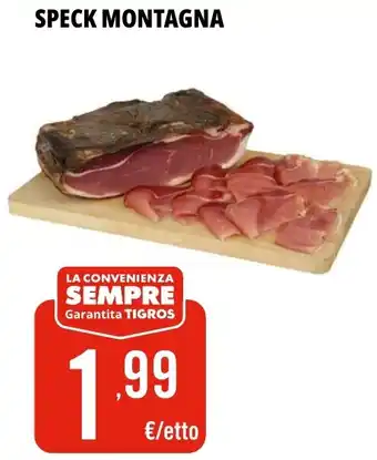 Tigros Speck montagna offerta