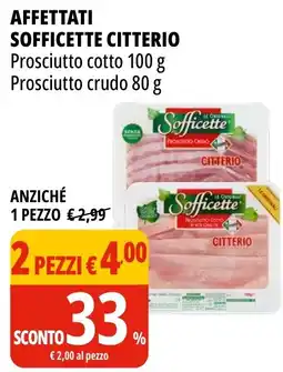 Tigros Affettati sofficette citterio prosciutto cotto Prosciutto crudo 2 pezzi offerta