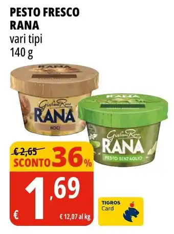 Tigros Pesto fresco rana vari tipi offerta