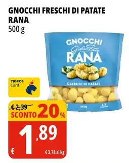 Tigros Gnocchi freschi di patate rana offerta