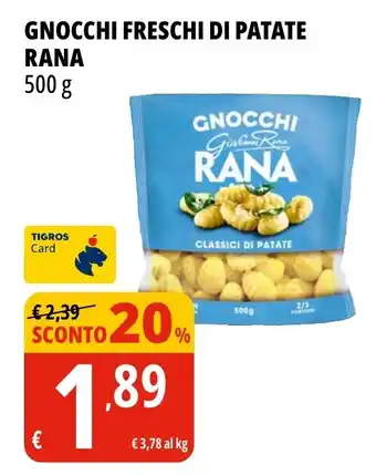 Tigros Gnocchi freschi di patate rana offerta