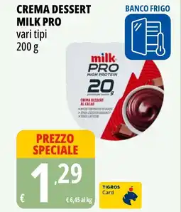 Tigros Crema dessert milk pro vari tipi offerta