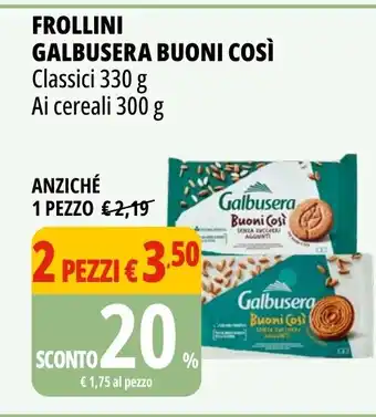 Tigros Frollini galbusera buoni così classici ai cereali  2 pezzi offerta