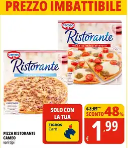 Tigros Pizza ristorante cameo vari tipi offerta