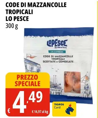 Tigros Code di mazzancolle tropicali lo pesce offerta