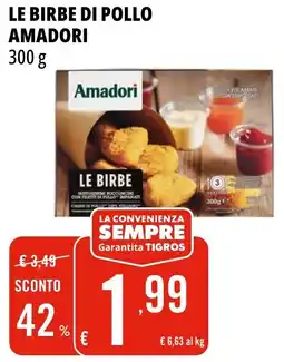 Tigros Le birbe di pollo amadori offerta