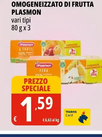 Tigros Omogeneizzato di frutta plasmon vari tipi offerta