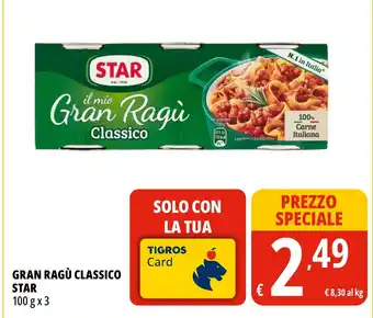 Tigros Gran ragù classico star offerta