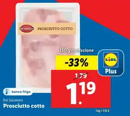 Lidl Dal Salumiere Prosciutto cotto offerta